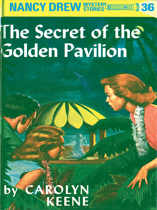 Title details for The Secret of the Golden Pavilion by Carolyn Keene - Wait list
